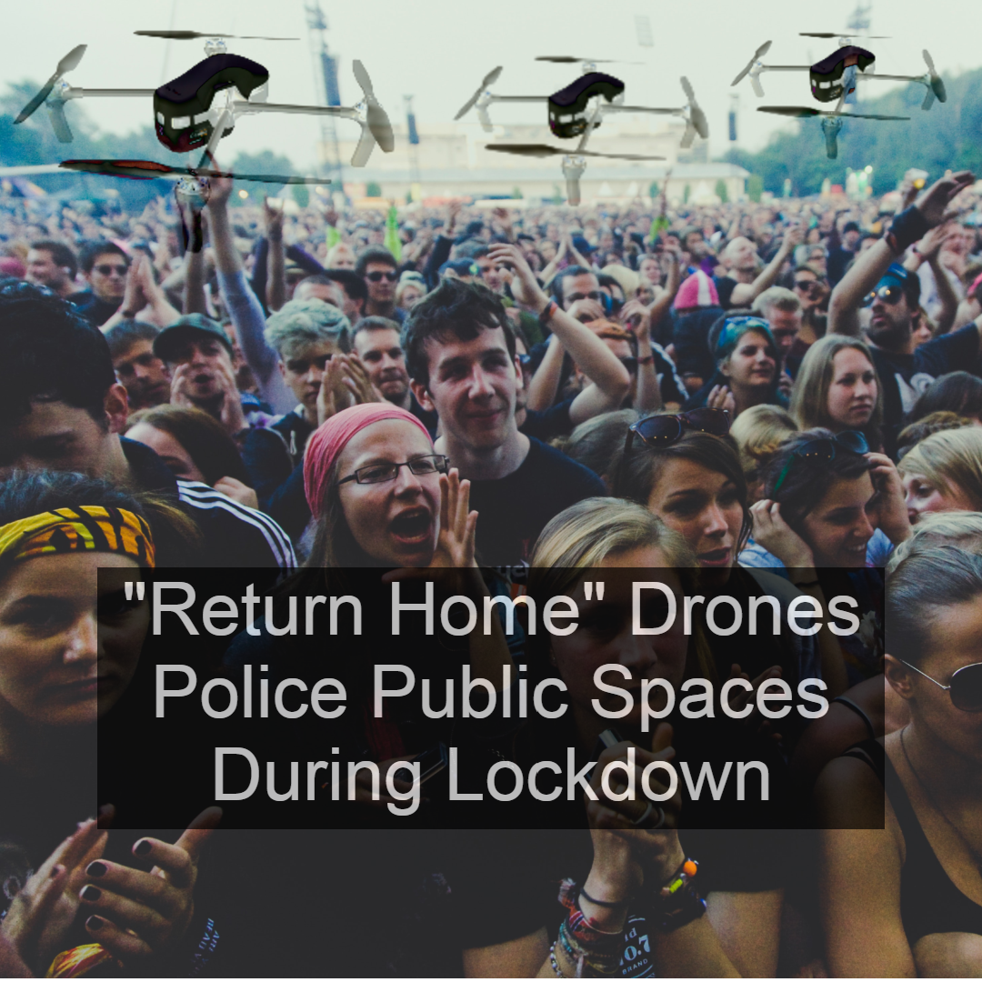 Drones Police Public Spaces During Lockdown