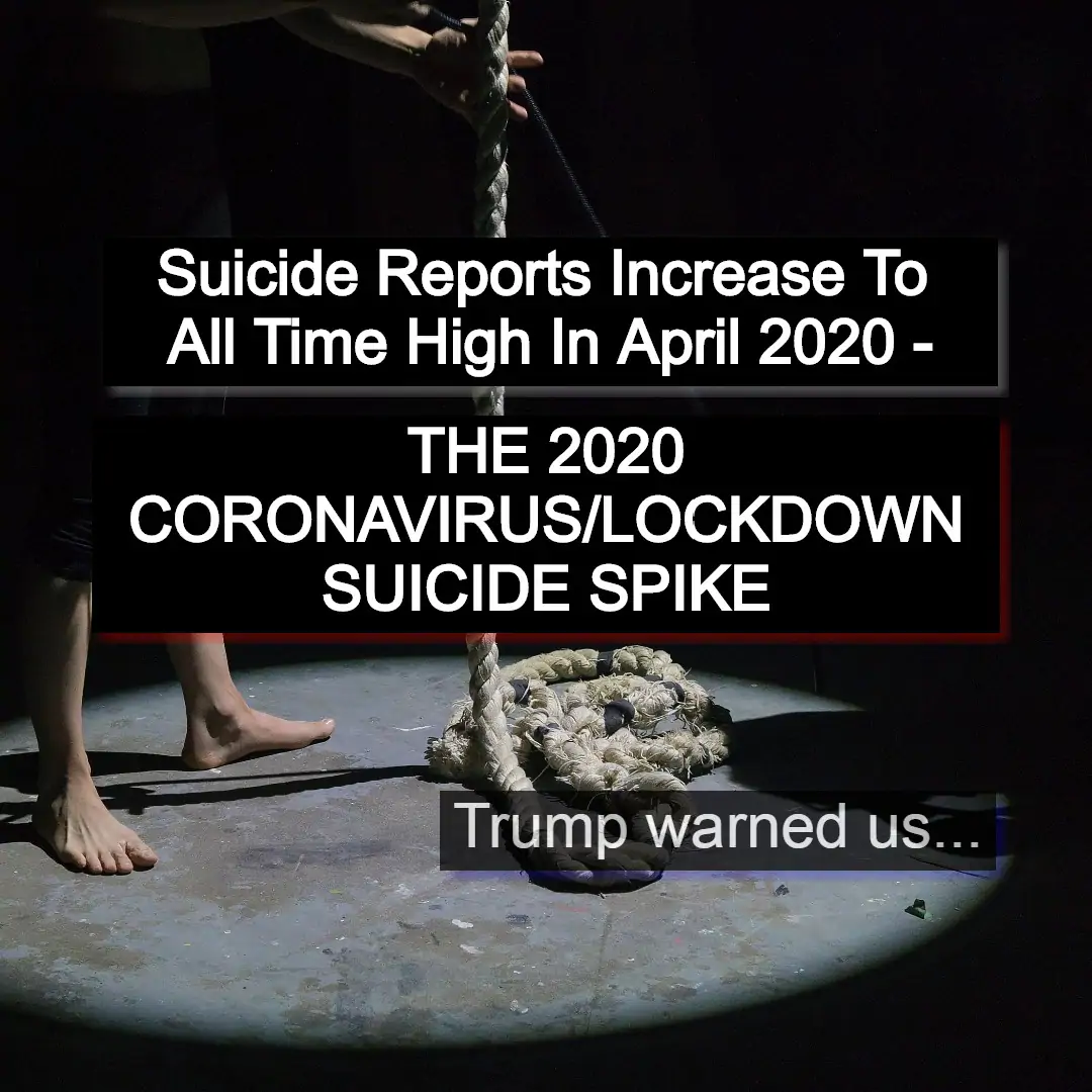 Suicide Reports Skyrocket April 2020